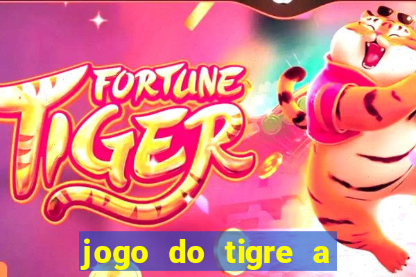 jogo do tigre a partir de 5 reais